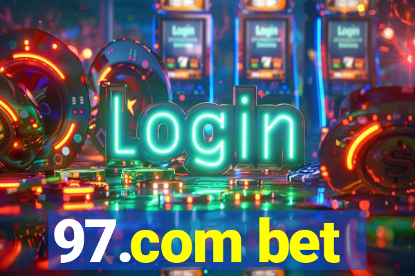 97.com bet
